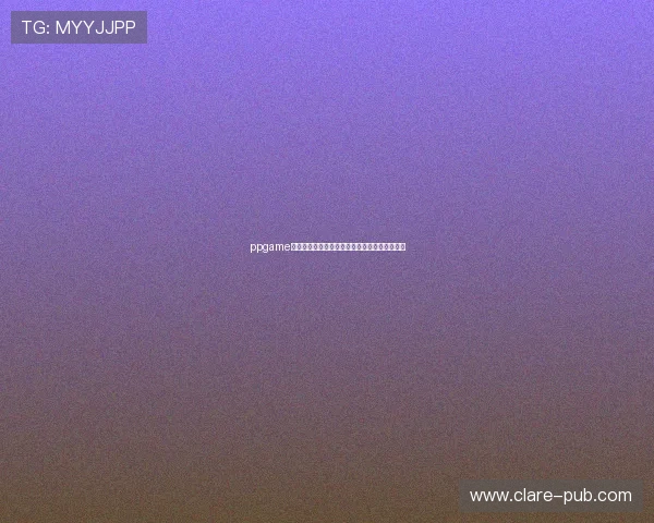 ppgame最新游戏资讯全面解析助你掌握第一手游戏动态 ppgame最新游戏资讯全面解析助你掌握第一手游戏动态